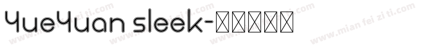 YueYuan sleek字体转换